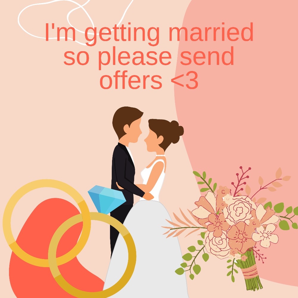 GETTING MARRIED AND WANNA SELL EVERYTHING <3